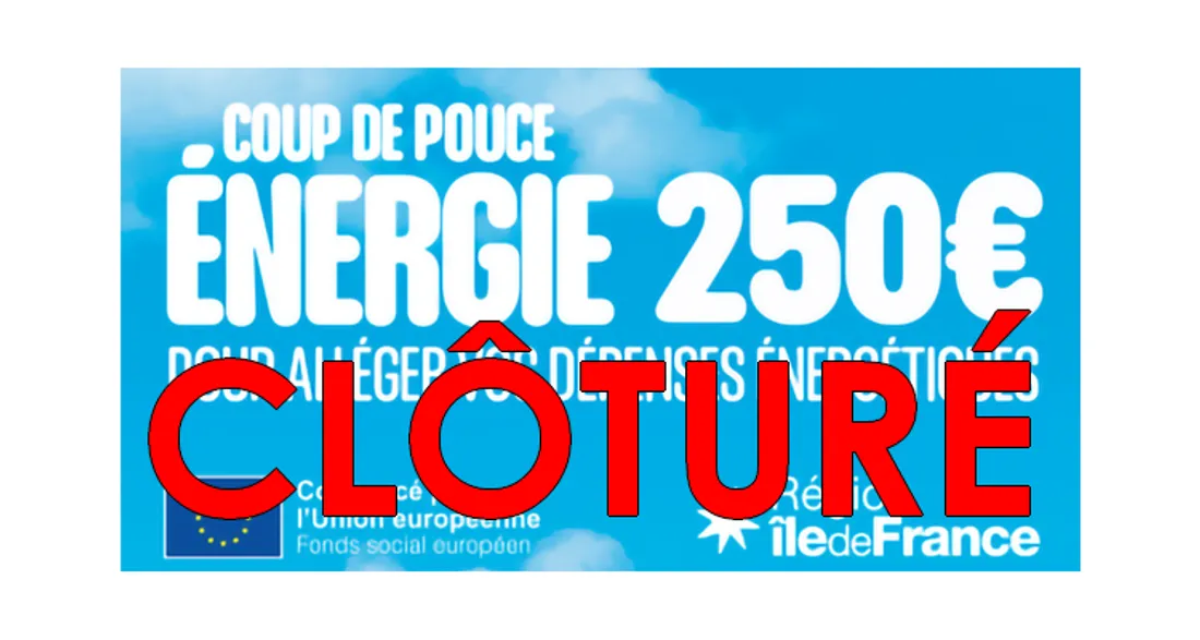 Fin du Coup de pouce énergie