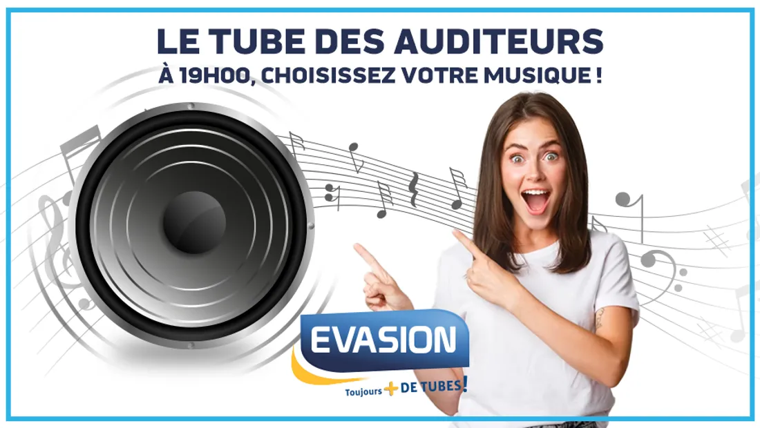 LE TUBE DES AUDITEURS - EVASION