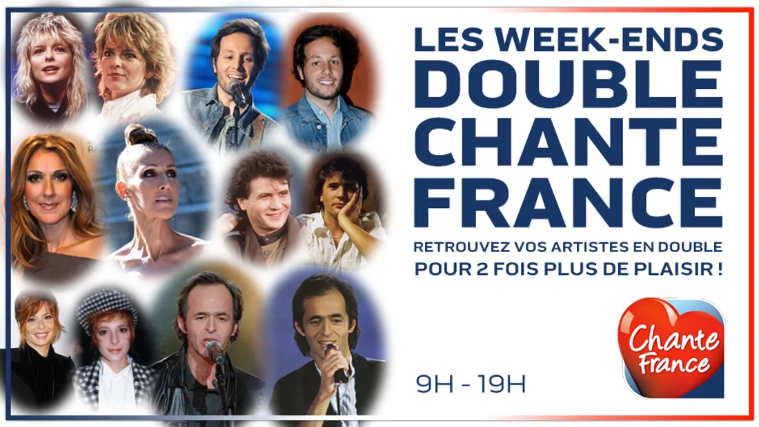 LES WEEK-ENDS DOUBLE CHANTE FRANCE