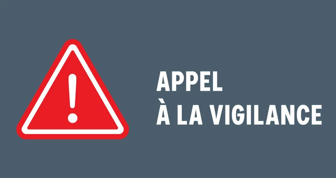 Appel à la vigilance