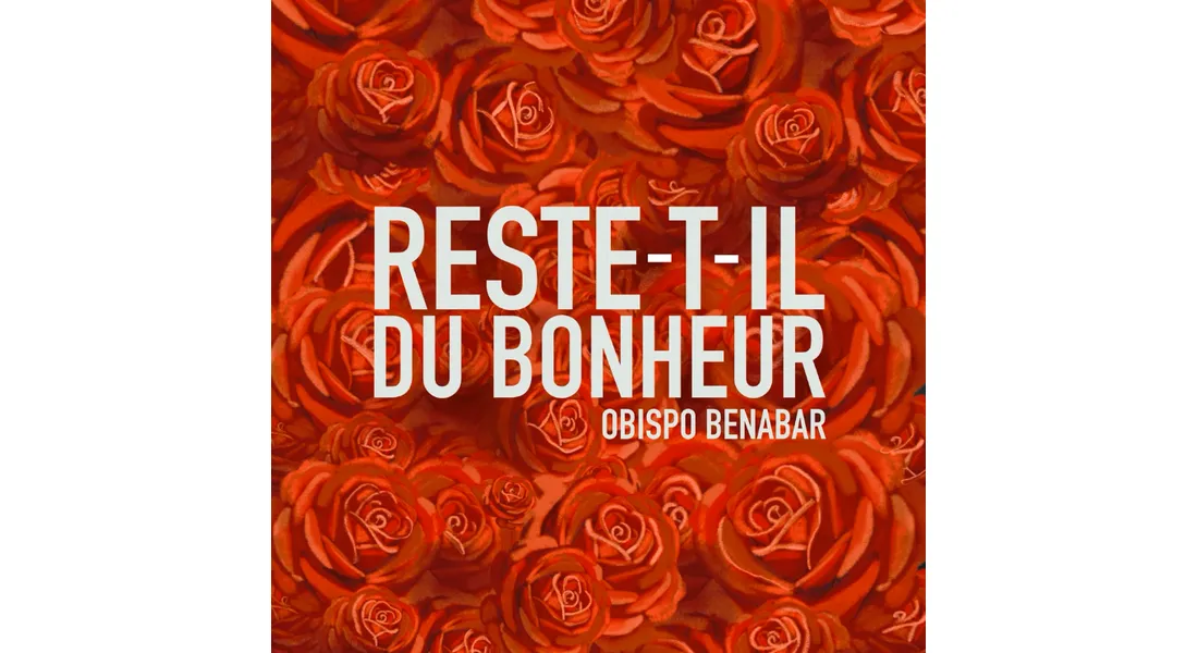 Reste-t-il du bonheur ?