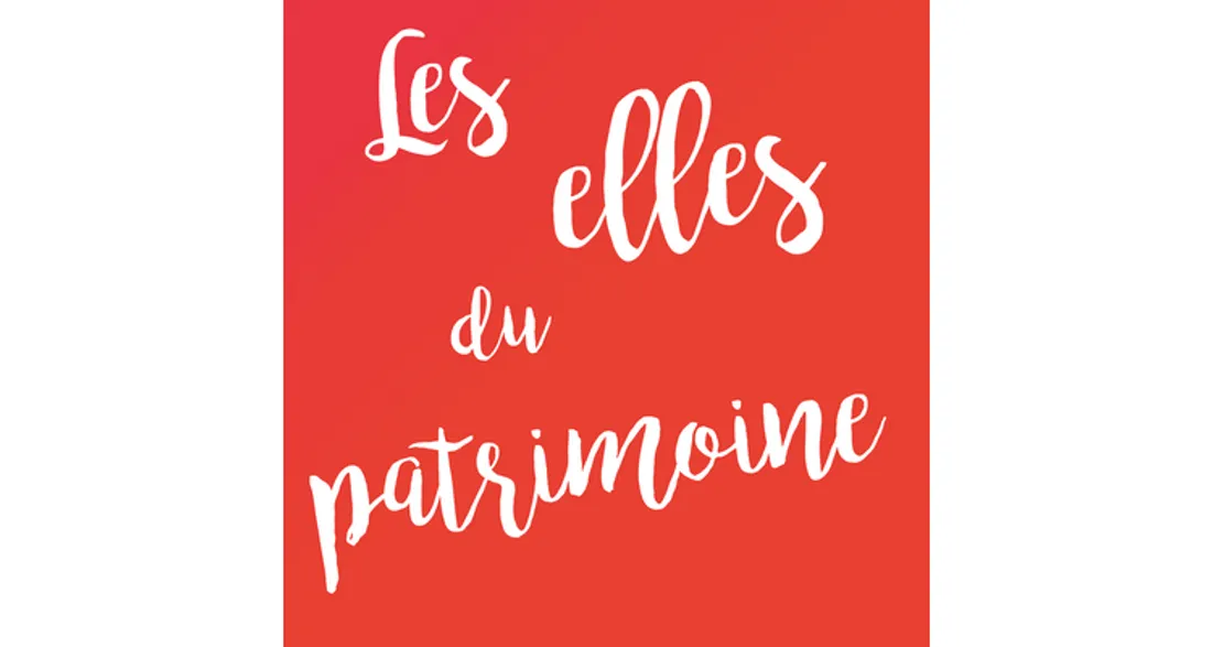 Les Elles du patrimoine