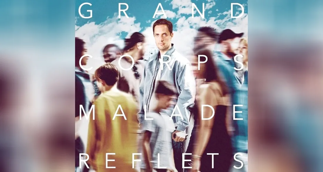 Grand Corps Malade - Reflets