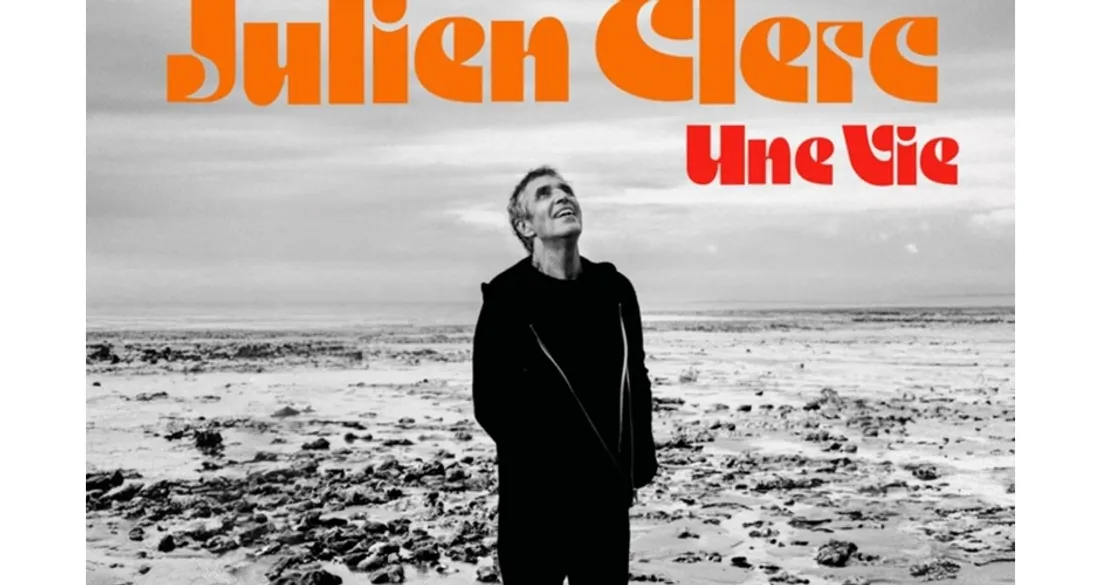 Julien Clerc - Nouvel album "Une Vie"