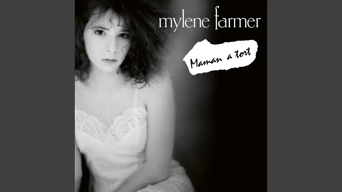 Mylène Farmer - Maman a tort