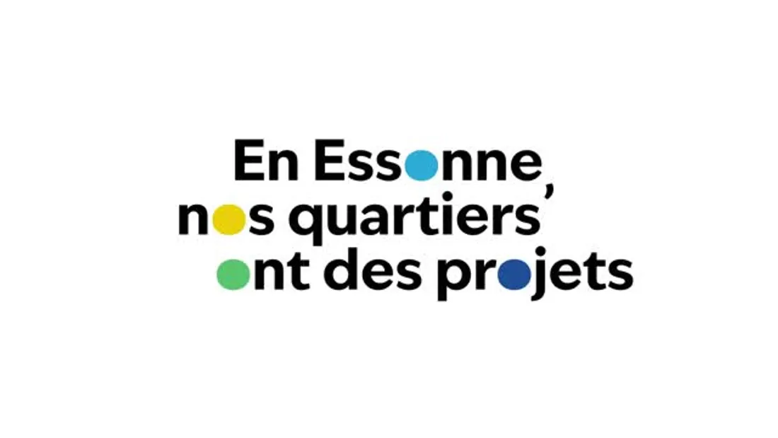 En Essonne, nos quartiers ont des projets