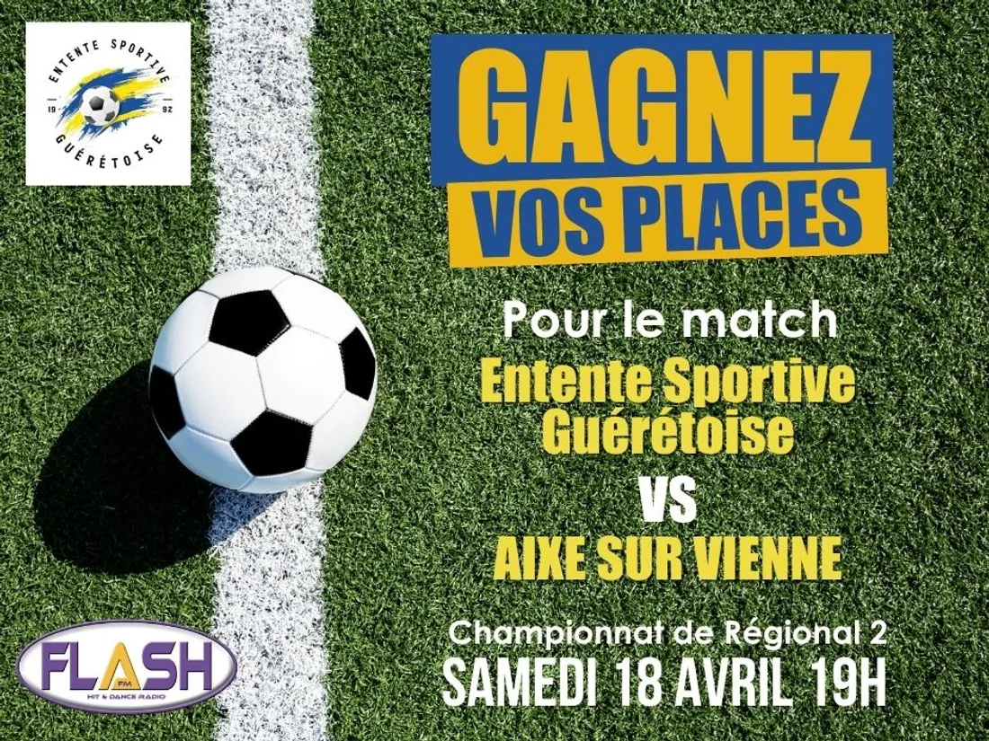 Gagnez vos invitations pour le match de l'Entente Sportive Guérétoise contre Aixe sur Vienne