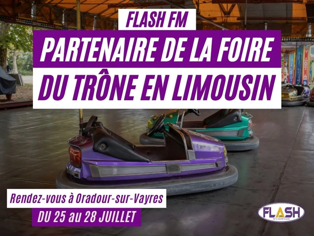 Foire du trône en Limousin d'Oradour sur Vayres 2025 avec Flash FM