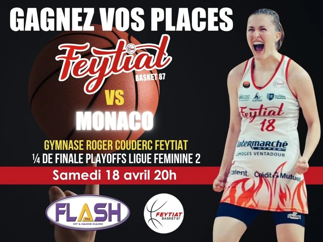 Gagnez vos places avec Flash FM pour le match de Payoffs du Feytiat Basket 87 contre Monaco