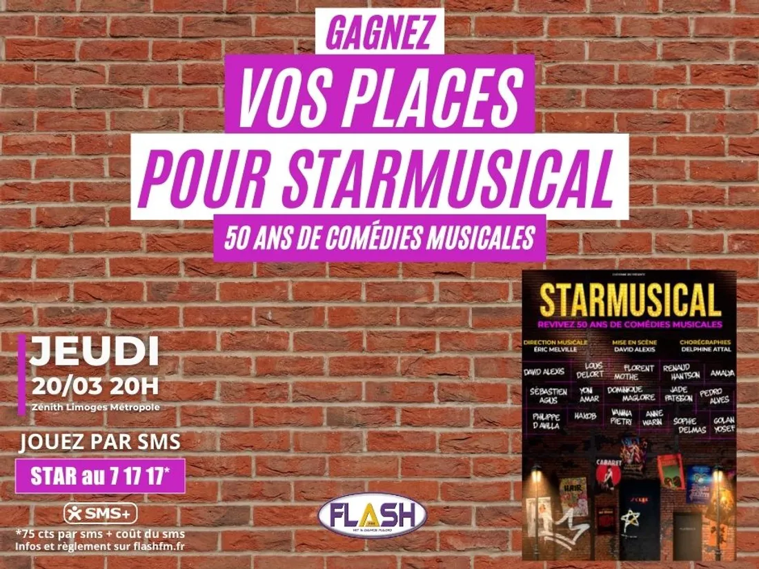 Gagnez vos places avec Flash FM pour le spectacle Starmusical au Zénith Limoges Métropole 