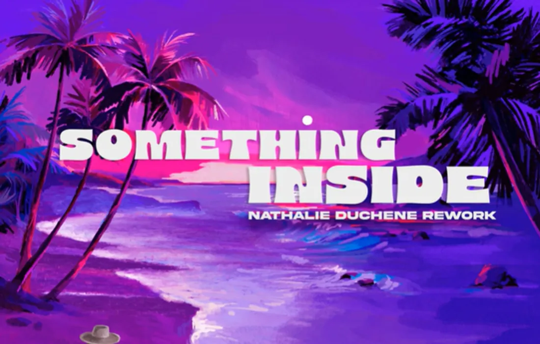 Something Inside (Nathalie Duchene Rework)
