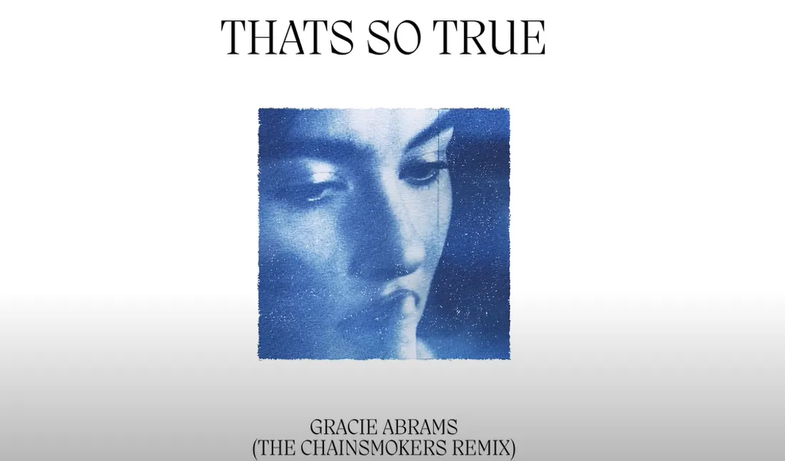 Gracie Abrams - That's So True (The Chainsmokers Remix)