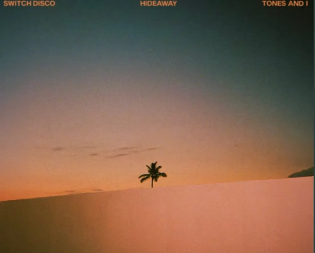 Switch Disco & Tones and I - hideaway