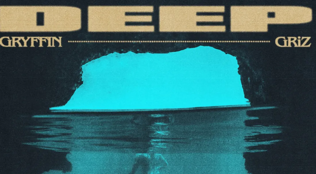 Gryffin, GRiZ - Deep Clear Water