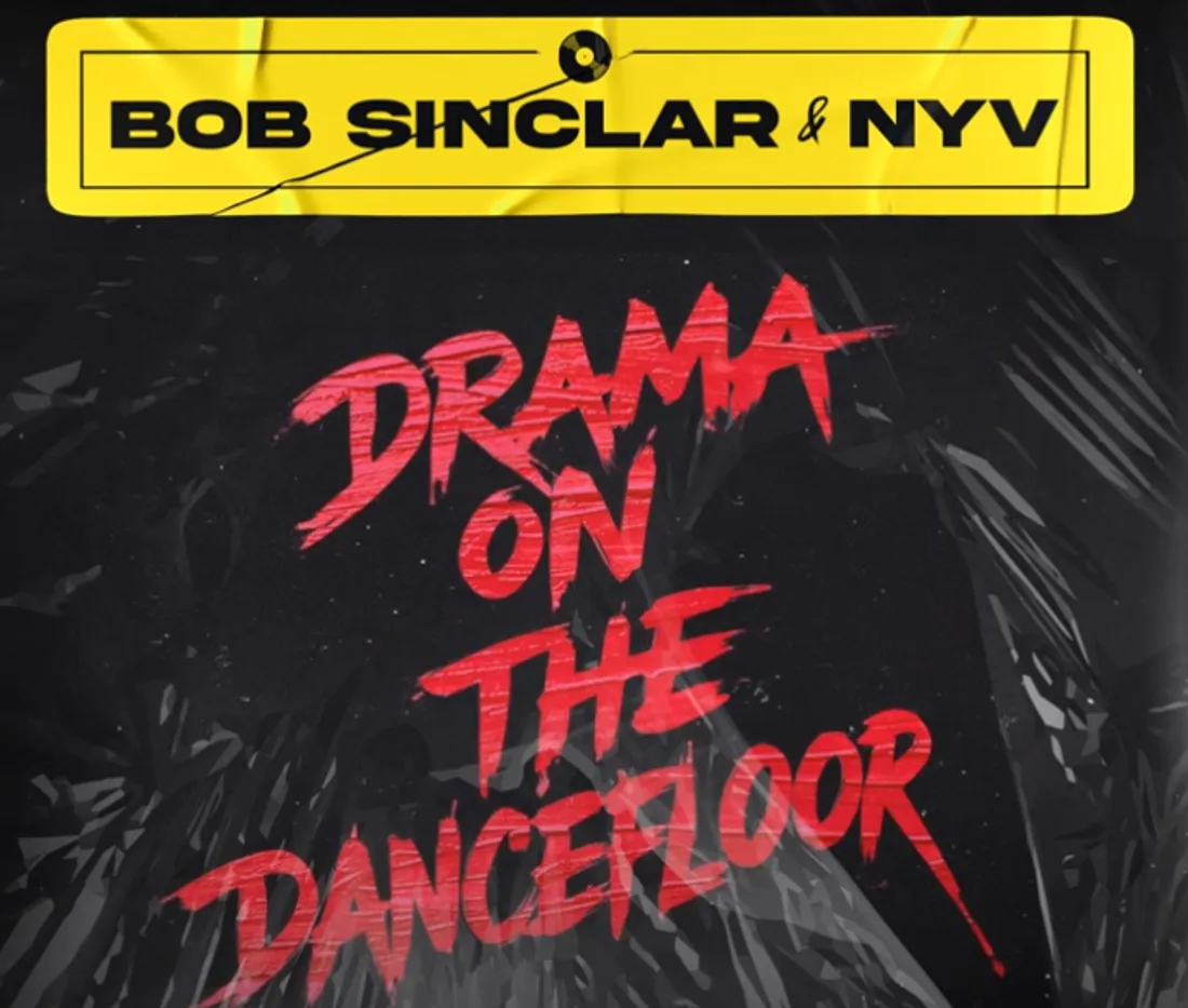 Bob Sinclar & Nyv - Drama on the Dancefloor