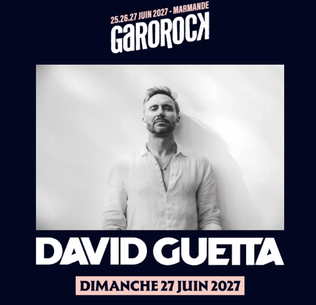 Ouverture de la billetterie pour David Guetta à Garorock 2027