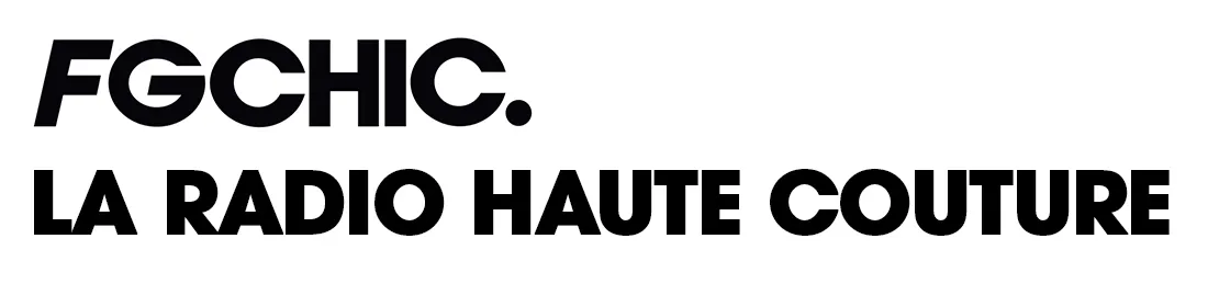 FG CHIC La radio Haute Couture