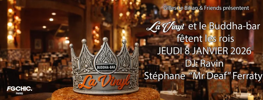 FG CHIC : La nuit des couronnes au Buddha-Bar, La vinyl