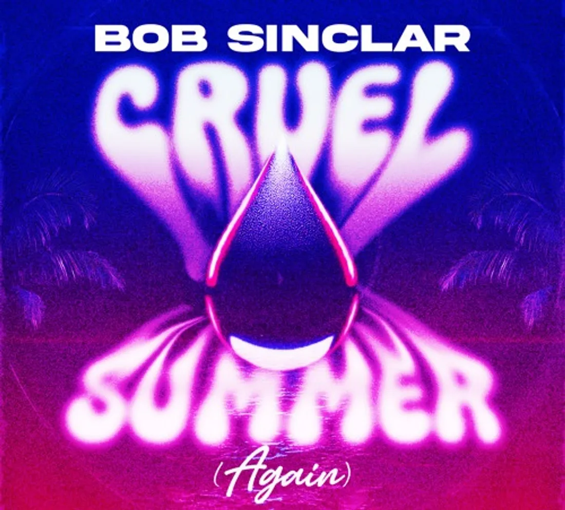 Bob Sinclar - Cruel Summer (Again)