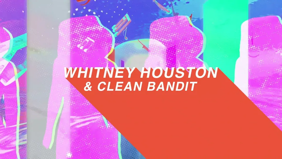Clean bandit remixe Whitney Houston