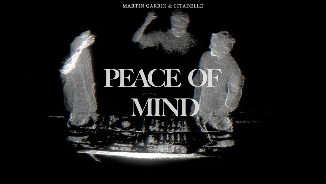Martin Garrix & Citadelle - Peace Of Mind 