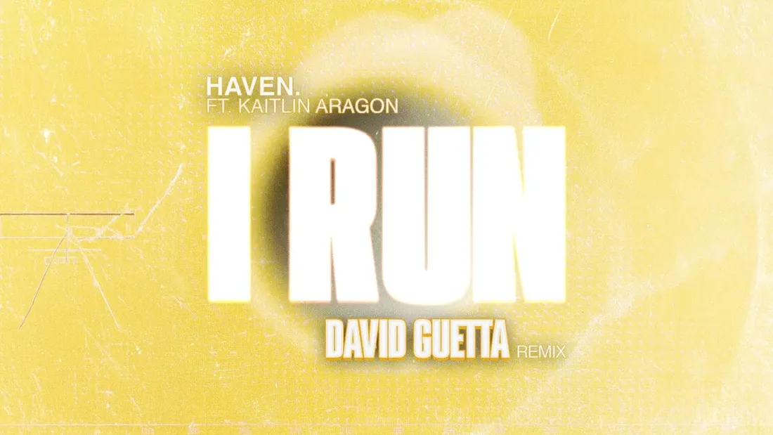 HAVEN. feat. Kaitlin Aragon - I Run (David Guetta Remix) 