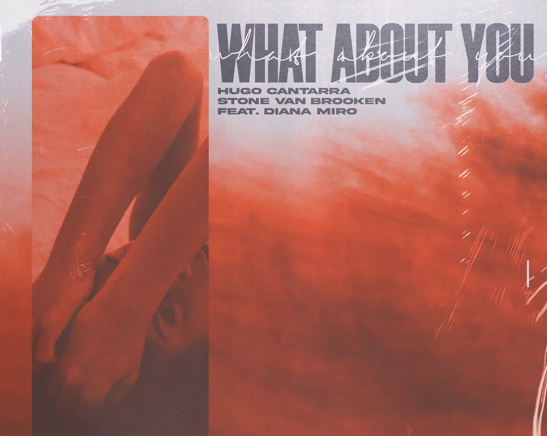 Hugo Cantarra et Stone Van Brooken - What About You