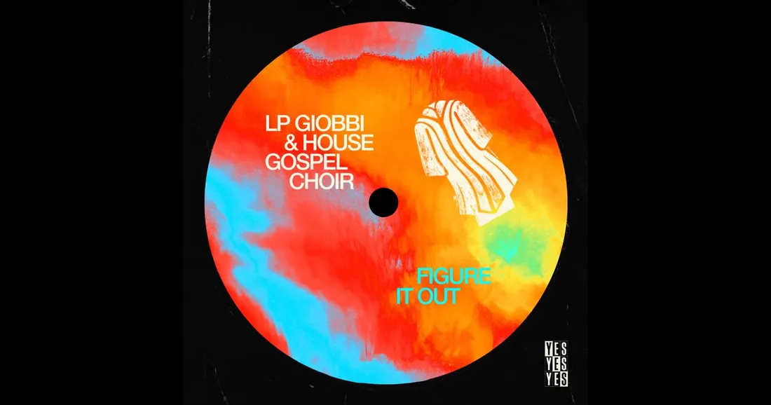 LP Giobbi & House Gospel Choir - Figure It Out