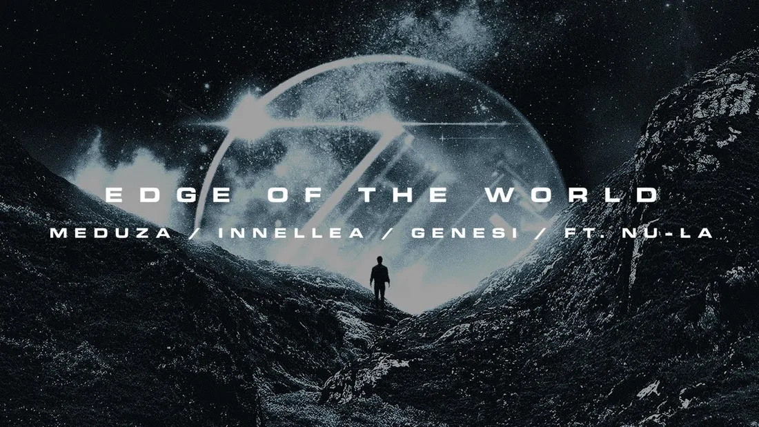 MEDUZA, INNELLEA, GENESI - Edge Of The World ft. Nu-La