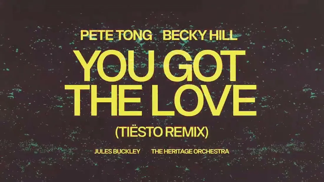 Tiësto remixe 'You Got The Love' de Pete Tong et Becky Hill