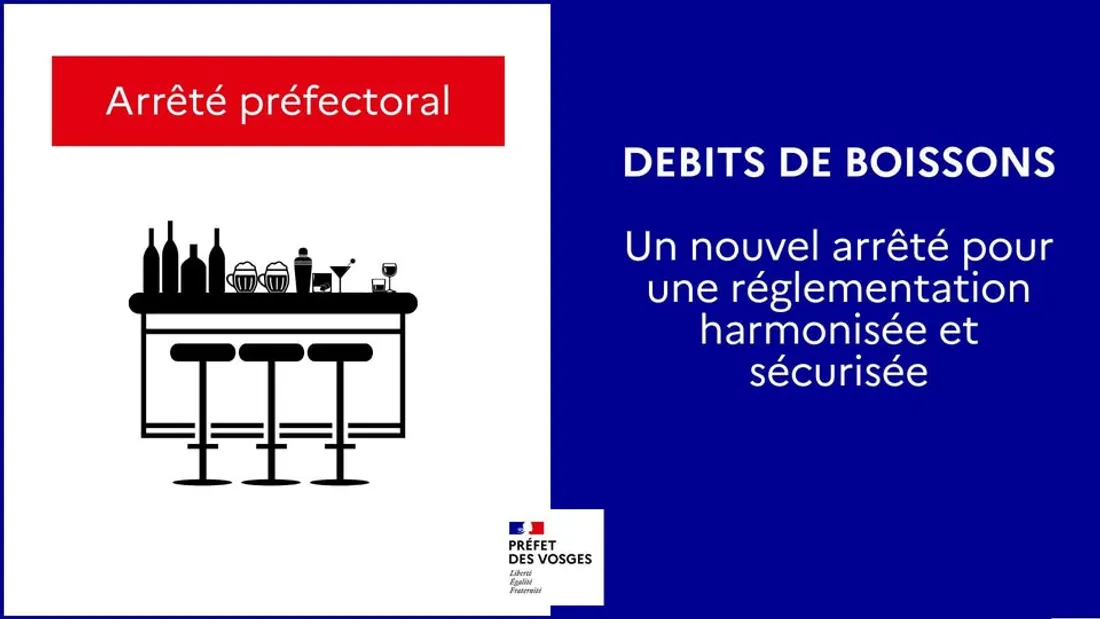 Un arrêté a été pris par la préfecture des Vosges concernant les débits de boissons