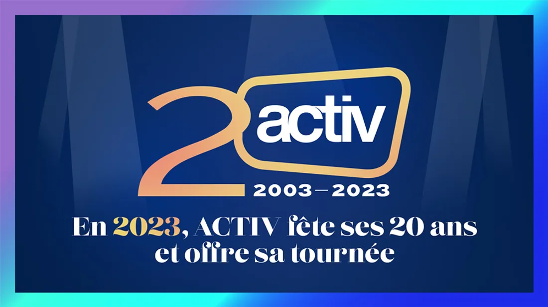 ACTIV 20 ans