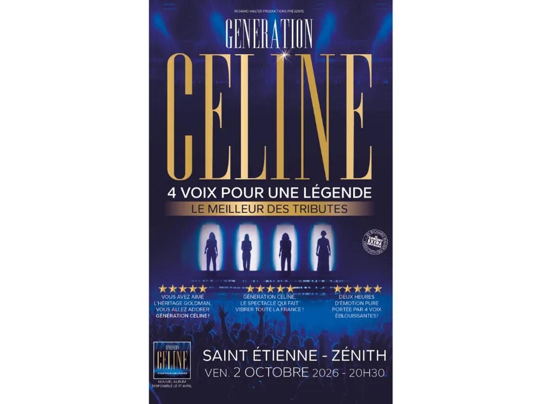 Génération Céline au Zénith de St-Etienne