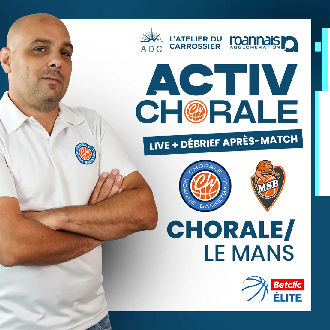 Basket : Chorale - Le Mans en live sur Activ Roanne