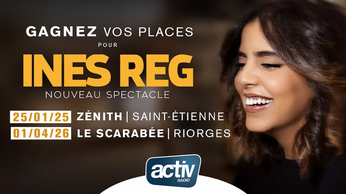 Jeu antenne - Gagnez vos places pour le nouveau spectacle d'Ines REG
