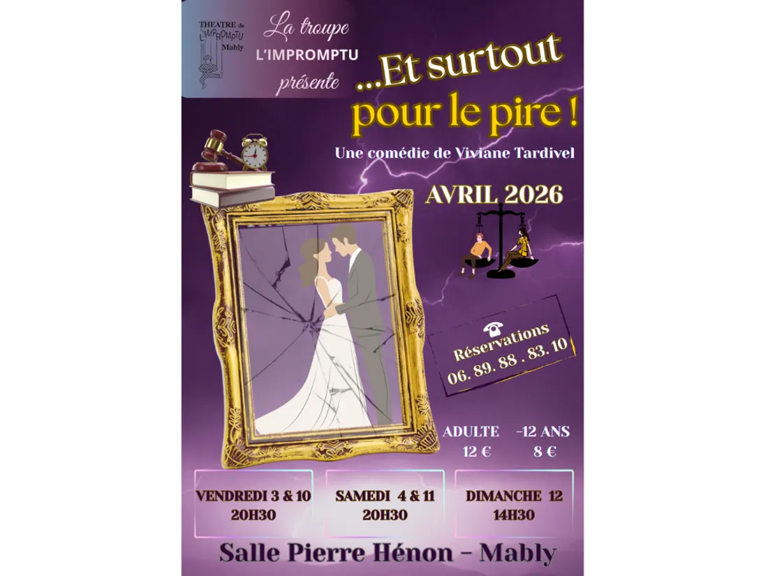 Pièce de théâtre "... Et surtout pour le pire !"