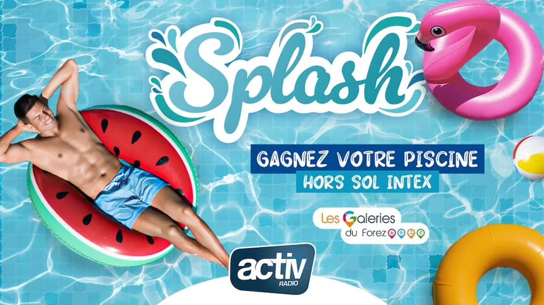 Splash - Gagnez votre piscine hors sol Intex