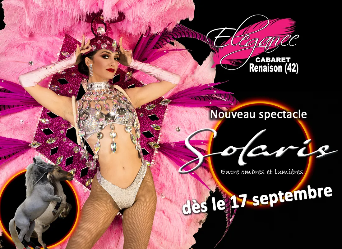 Spectacle Solaris à l'Elégance Cabaret à Renaison