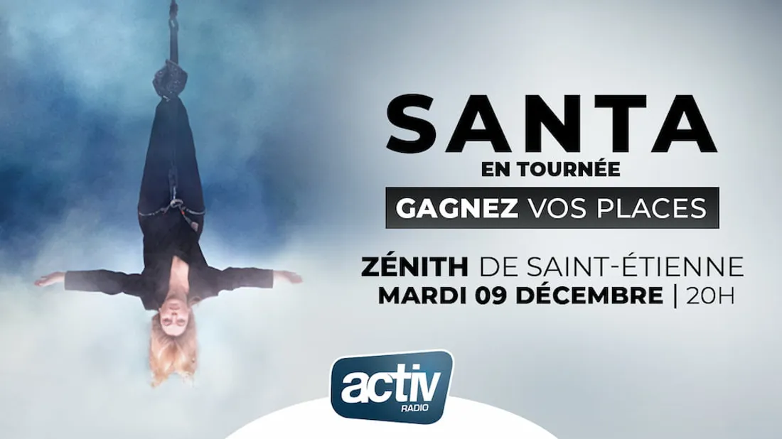 jeu antenne - gagnez vos places pour le concert de Santa