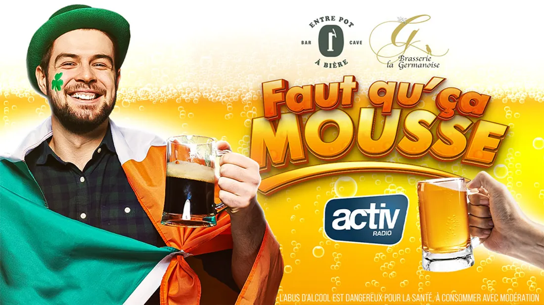 ACTIV faut que ça mousse Saint-Patrick