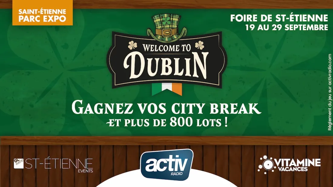 Welcome to Dublin - Foire de Saint-Étienne 2025