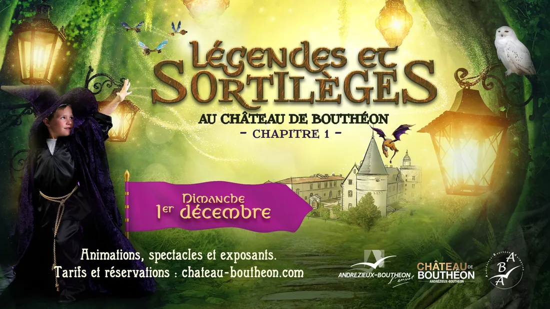 Légendes et sortilèges au Château de Bouthéon