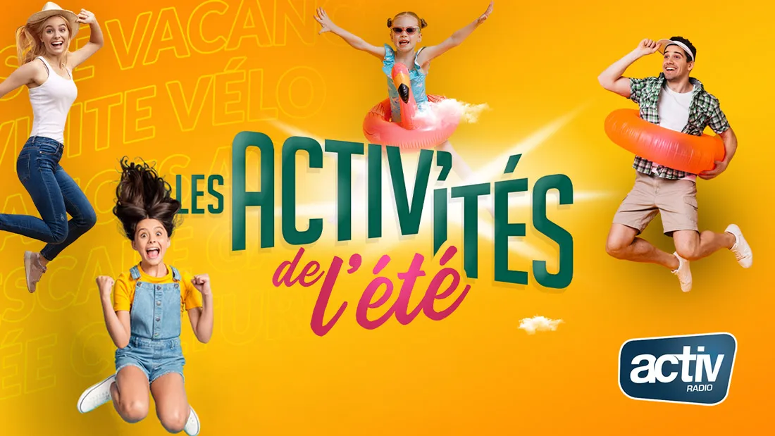 Les ACTIV'ités de l'été 2023