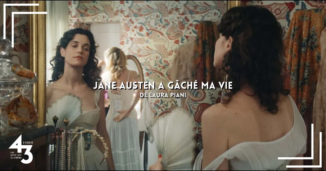 Studio 43 Jane Austen a gâché ma vie