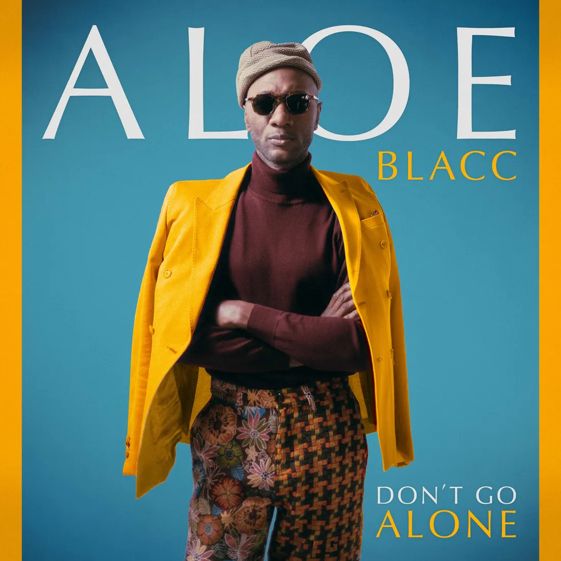 ALOE BLACC  DON'T GO ALONE