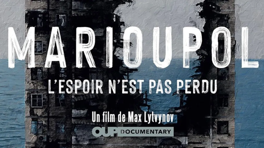 Marioupol, l'Espoir n'est pas perdu