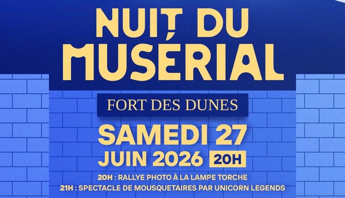 Fort des Dunes - Nuit du Musérial 2026