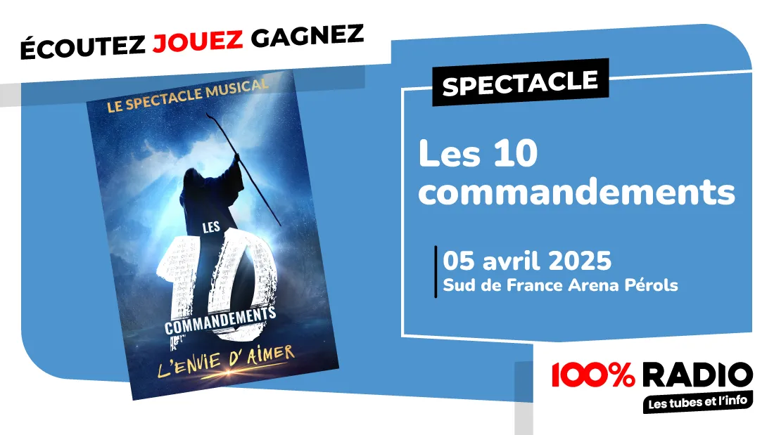 Gagnez le spectacle LES 10 COMMANDEMENTS 04 2025