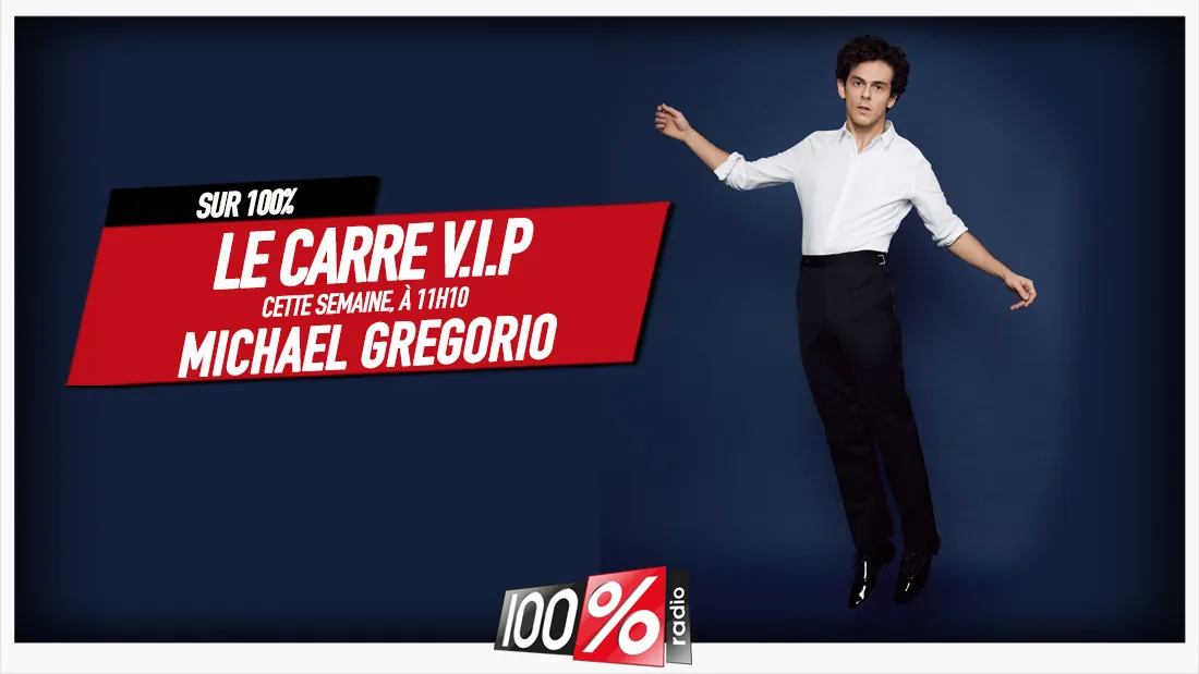 VIP Michaël Gregorio
