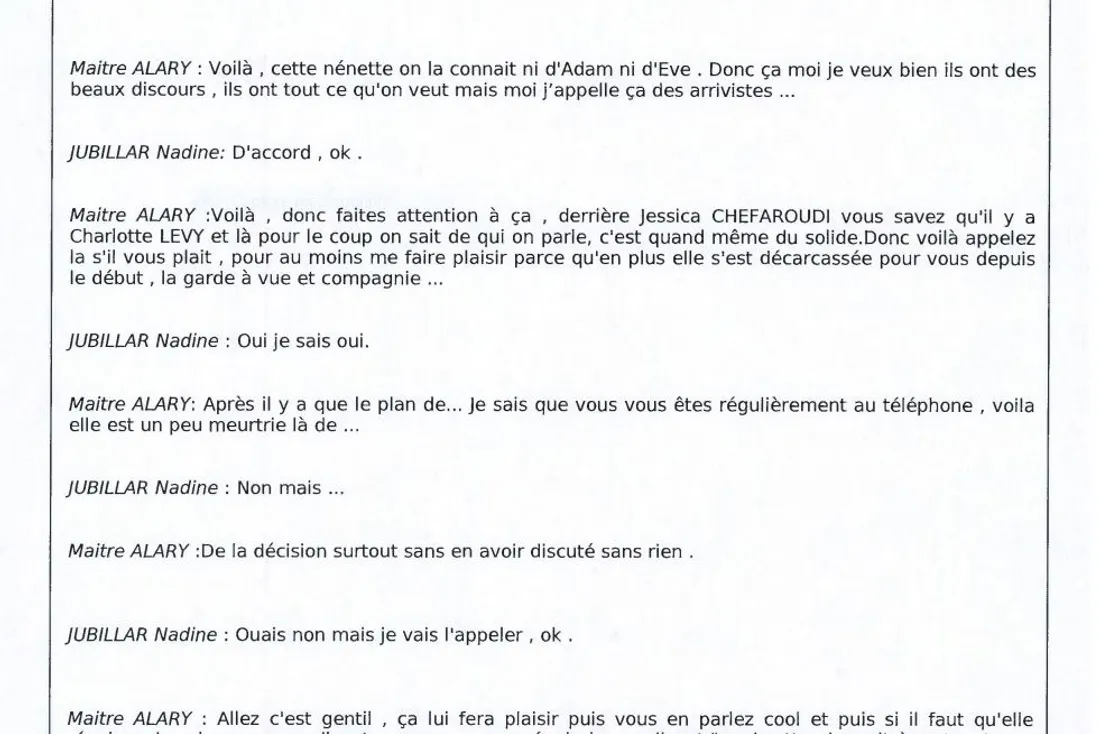 La suite de l'extrait des écoutes téléphoniques. 